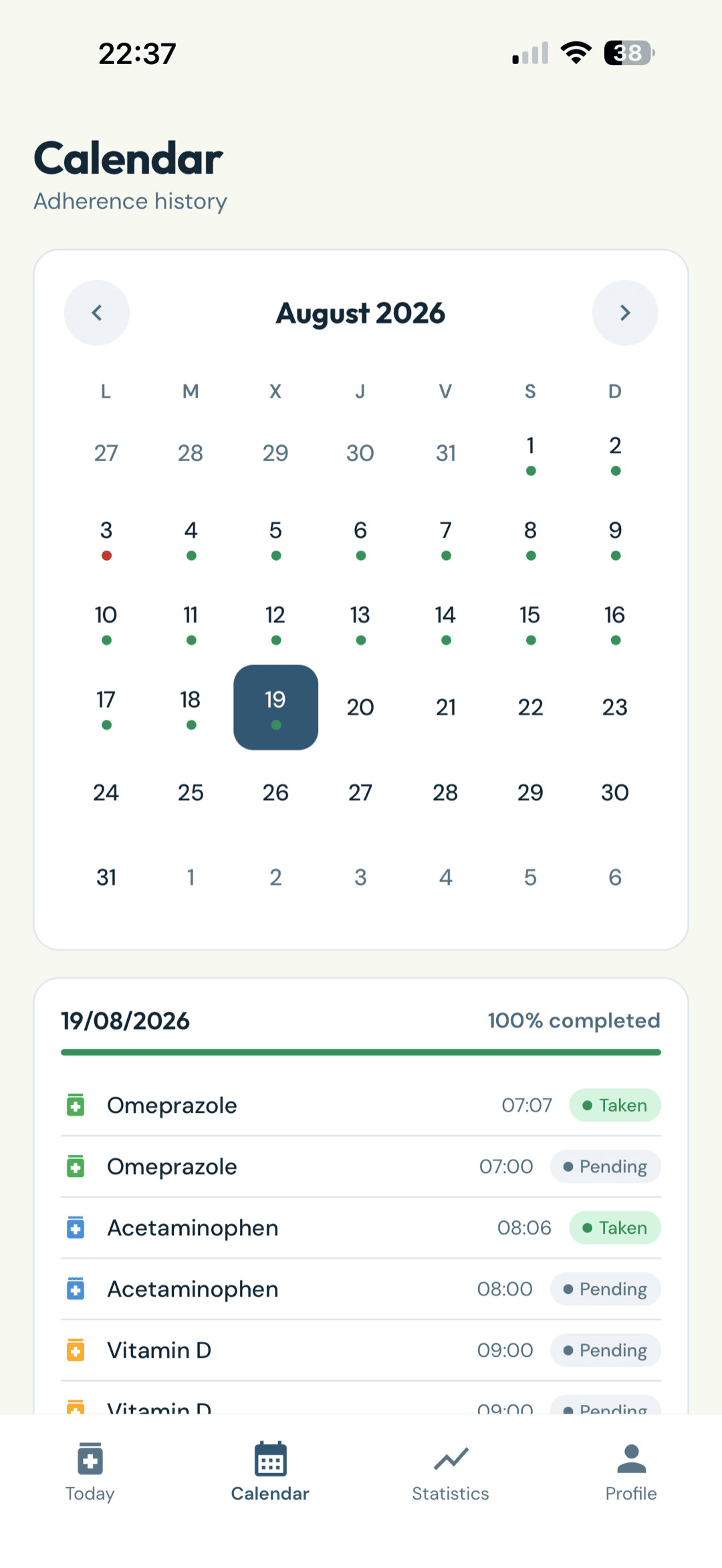 A month calendar marking every day you took your medication, with that day's doses underneath